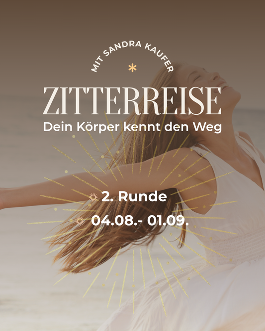 "Zitterreise" - Dein Körper kennt den Weg! | 01.09.2025